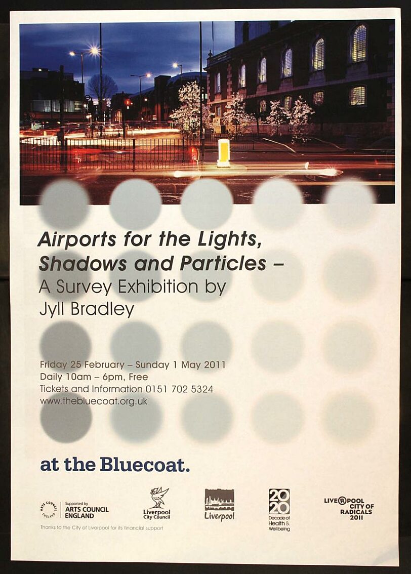Poster for Jyll Bradley's exhibition, Airports for the Lights, Shadows and Particles 